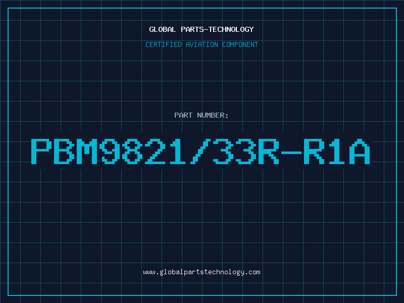 Aviation Part PBM9821/33R-R1A