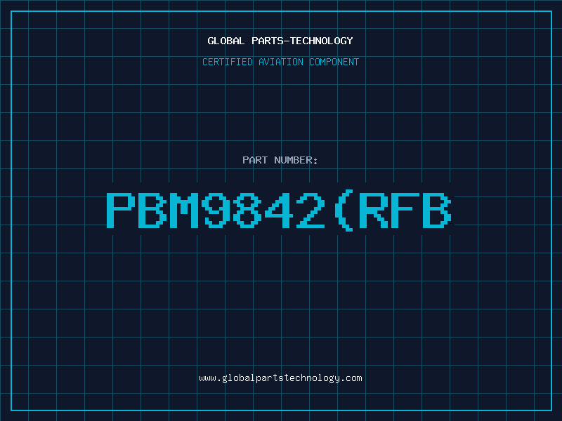 Aviation Part PBM9842(RFB