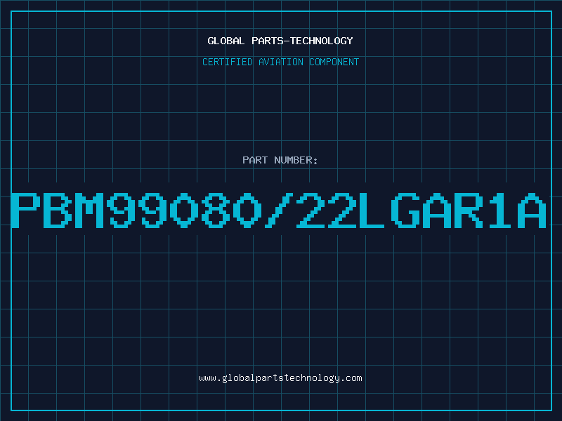 Aviation Part PBM99080/22LGAR1A