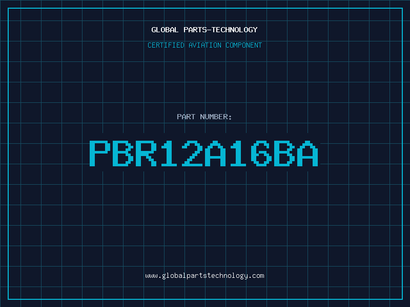 Aviation Part PBR12A16BA