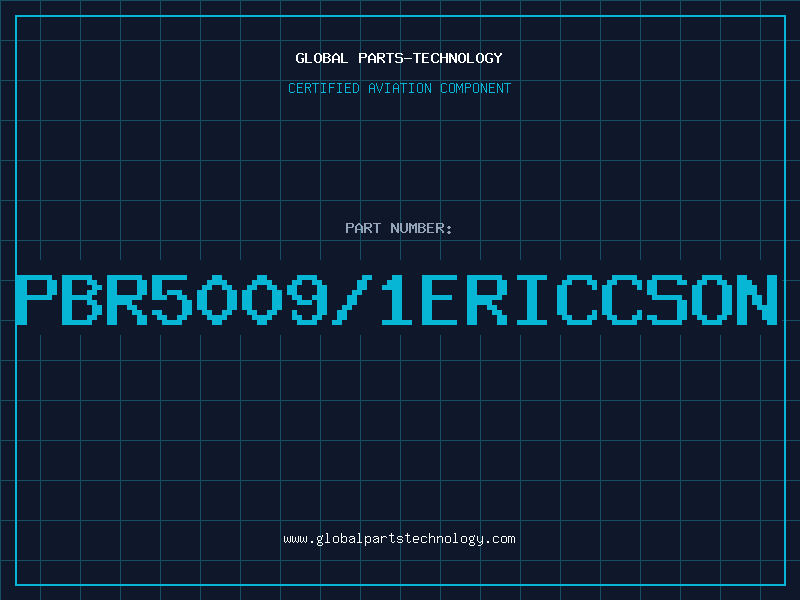 Aviation Part PBR5009/1ERICCSON
