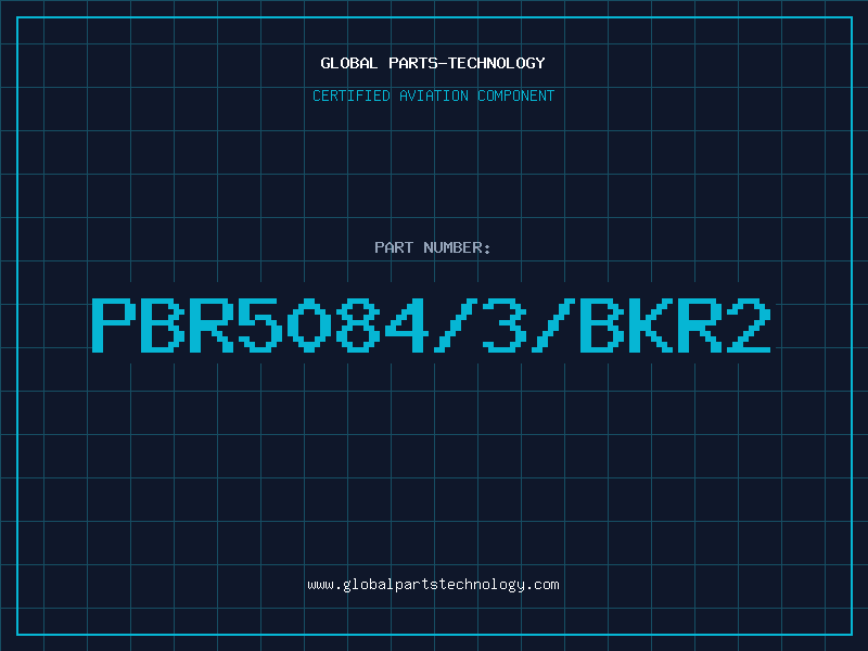 Aviation Part PBR5084/3/BKR2
