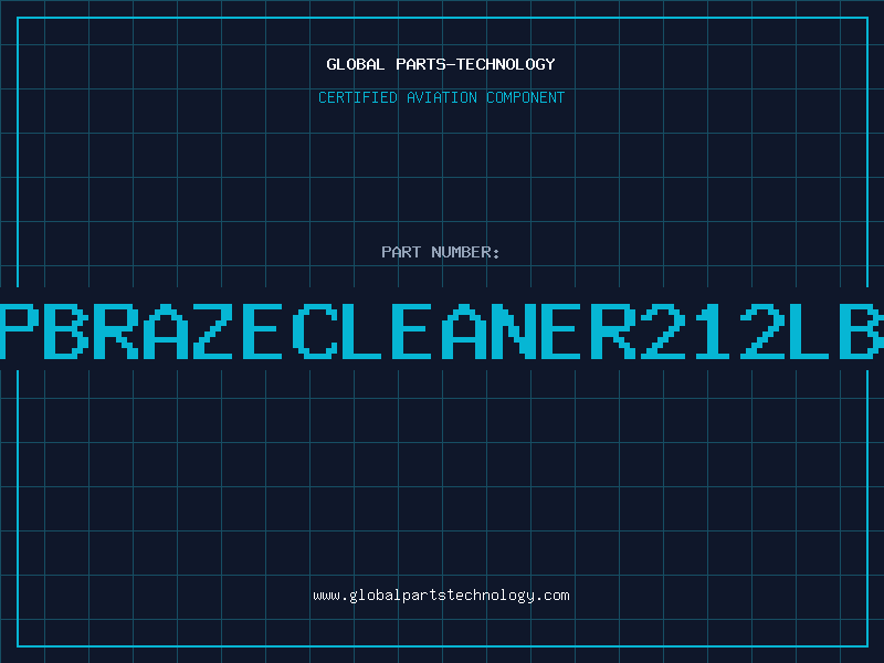Aviation Part PBRAZECLEANER212LB