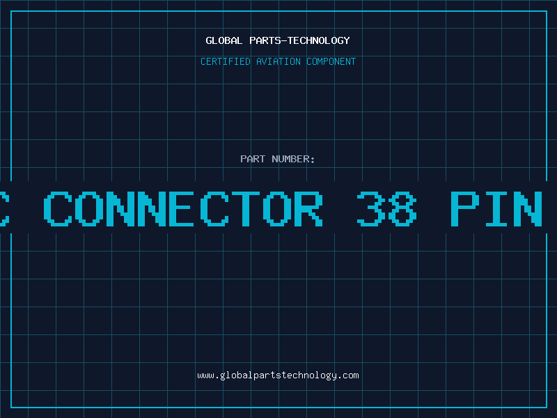 Aviation Part PC CONNECTOR 38 PIN T