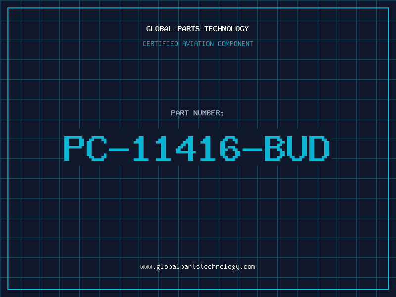 Aviation Part PC-11416-BUD