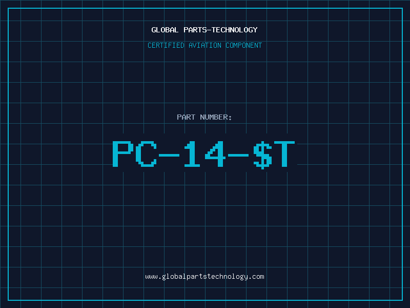 Aviation Part PC-14-$T