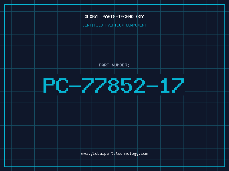 Aviation Part PC-77852-17