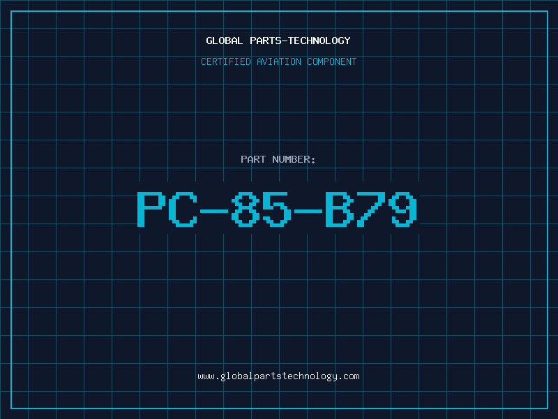 Aviation Part PC-85-B79