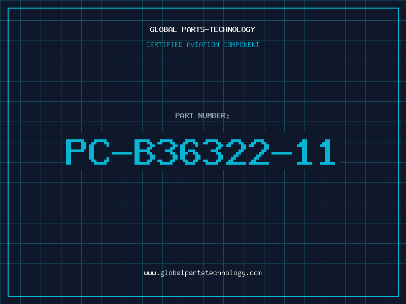 Aviation Part PC-B36322-11