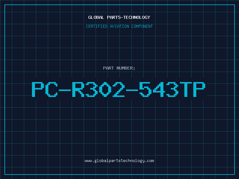Aviation Part PC-R302-543TP