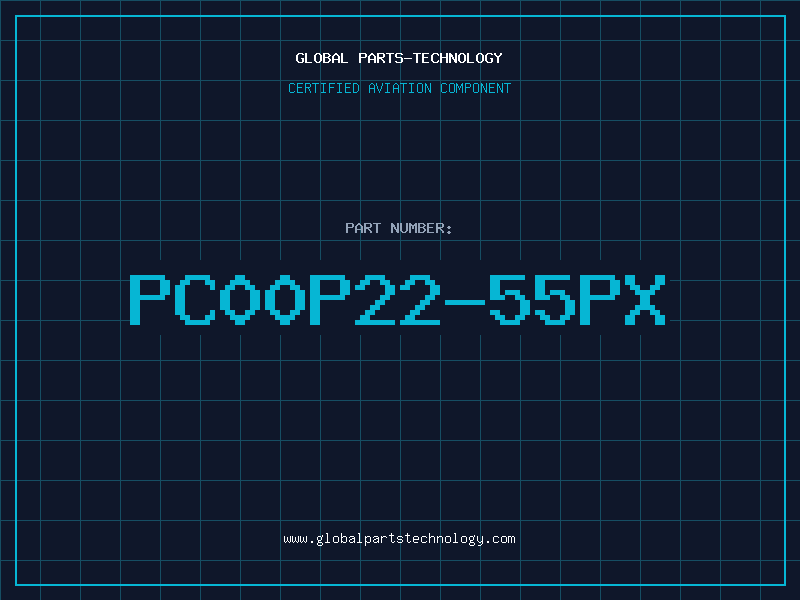 Aviation Part PC00P22-55PX