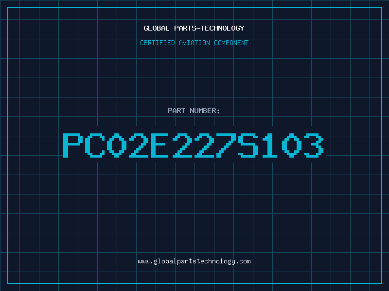 Aviation Part PC02E227S103