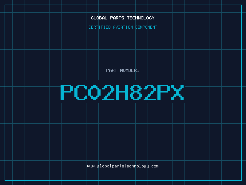 Aviation Part PC02H82PX