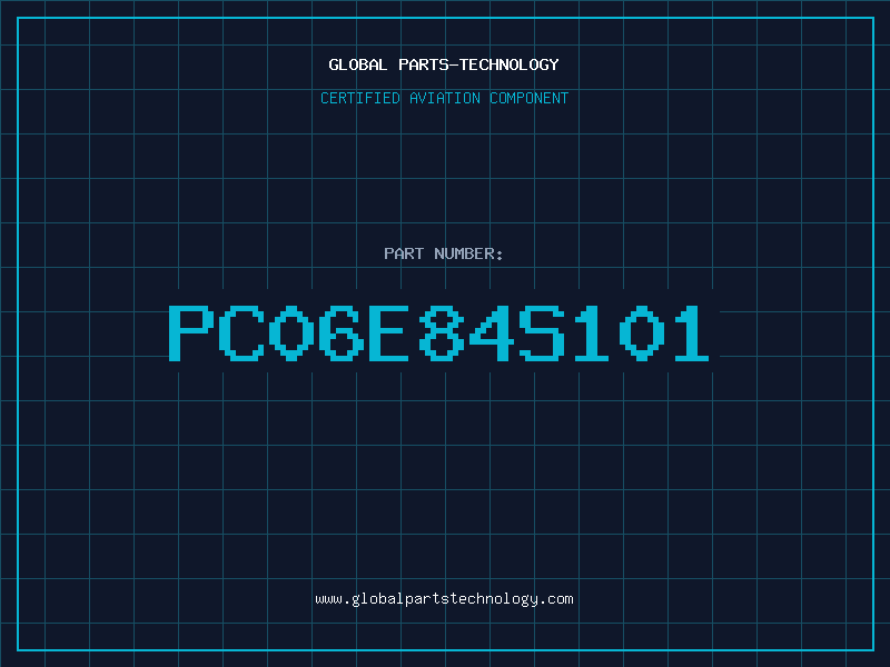 Aviation Part PC06E84S101