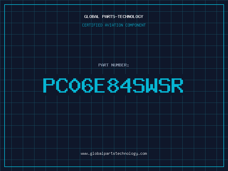 Aviation Part PC06E84SWSR