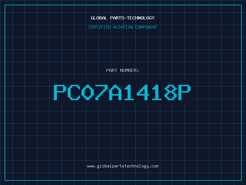 Aviation Part PC07A1418P