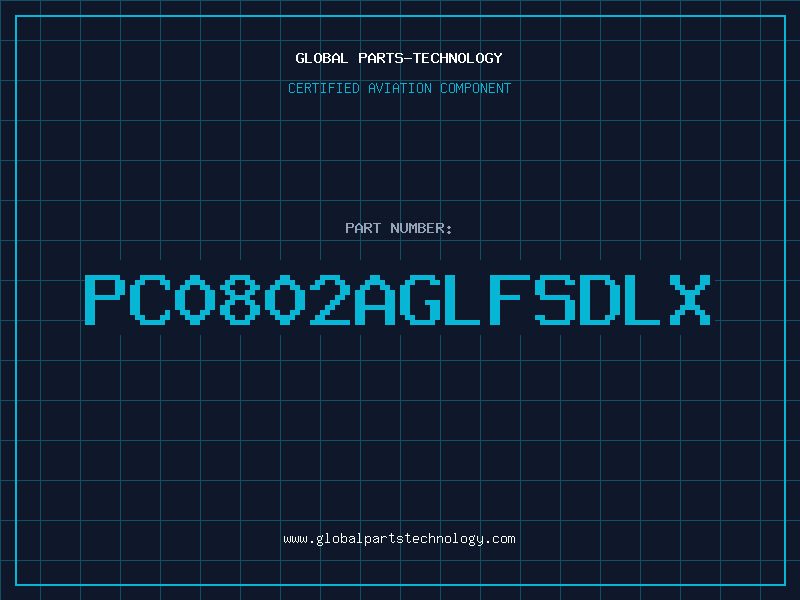 Aviation Part PC0802AGLFSDLX