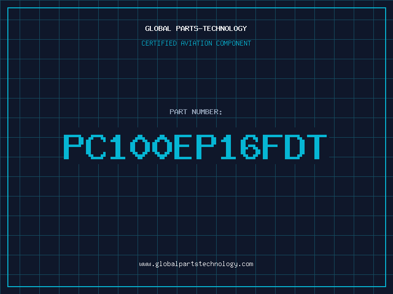 Aviation Part PC100EP16FDT