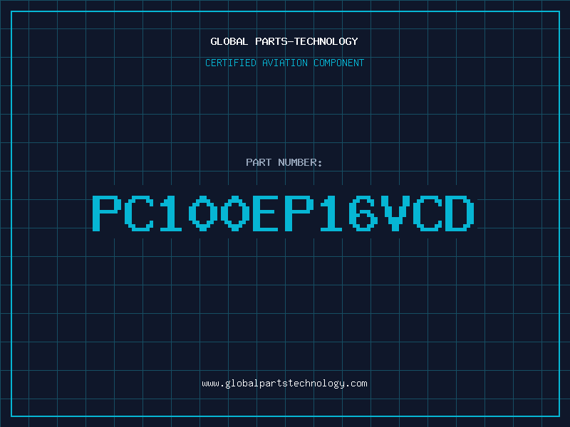 Aviation Part PC100EP16VCD