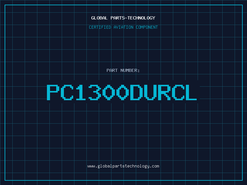 Aviation Part PC1300DURCL