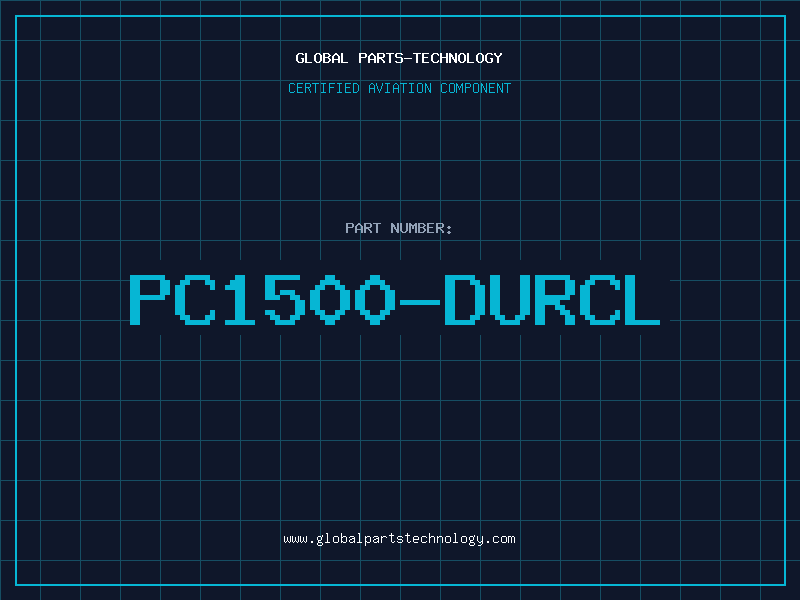 Aviation Part PC1500-DURCL