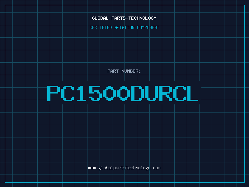 Aviation Part PC1500DURCL