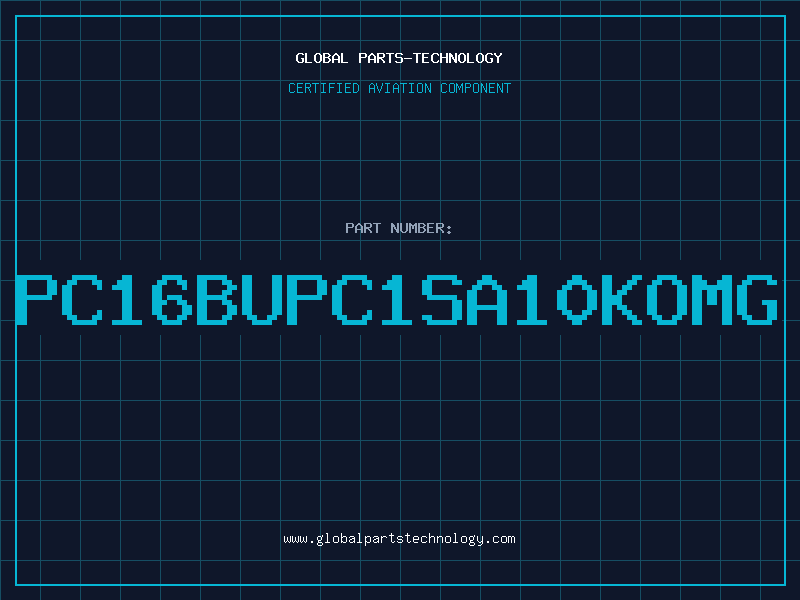 Aviation Part PC16BUPC1SA10KOMG