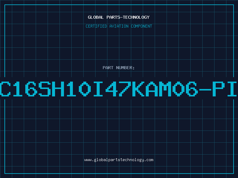 Aviation Part PC16SH10I47KAM06-PIH