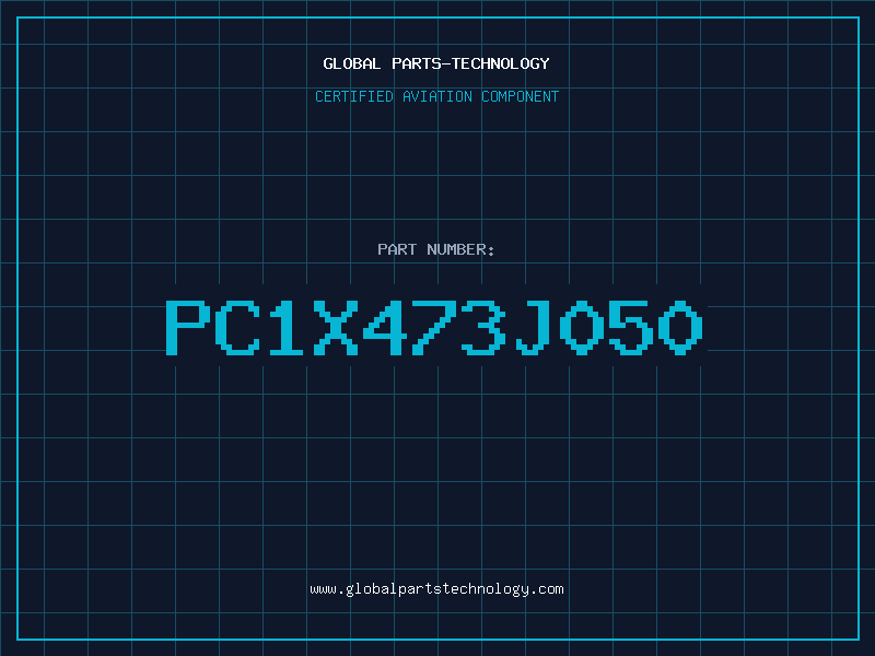 Aviation Part PC1X473J050