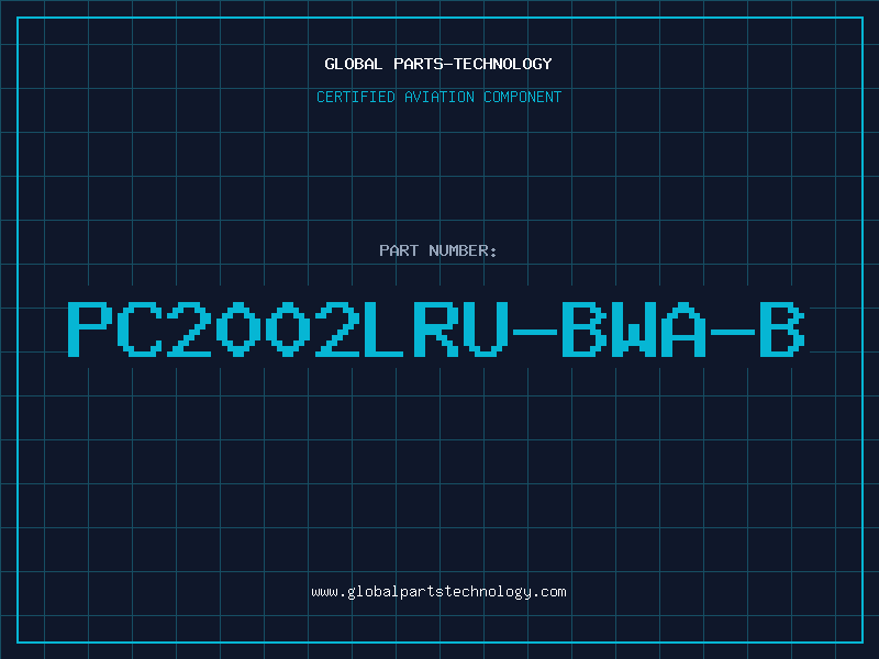Aviation Part PC2002LRU-BWA-B