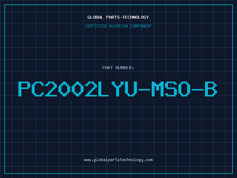 Aviation Part PC2002LYU-MSO-B