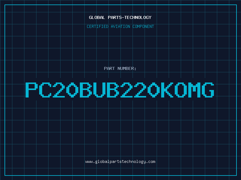 Aviation Part PC20BUB220KOMG