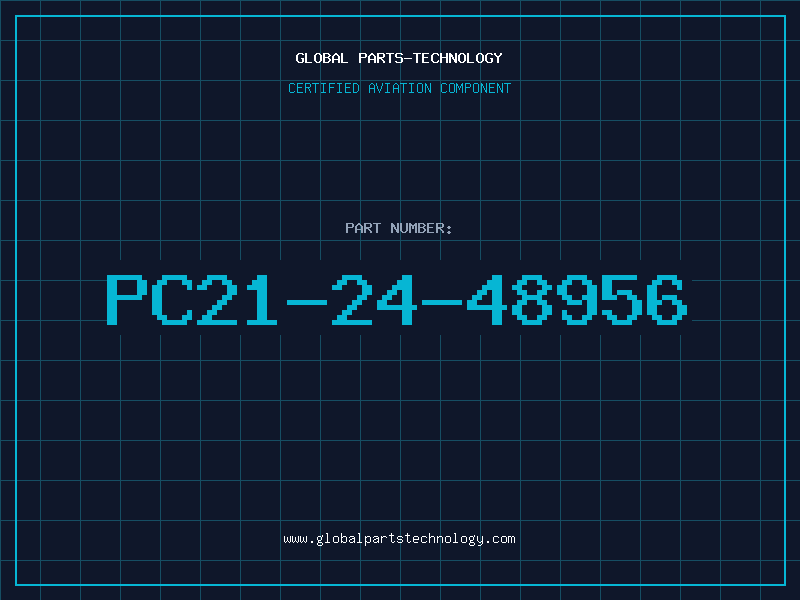 Aviation Part PC21-24-48956