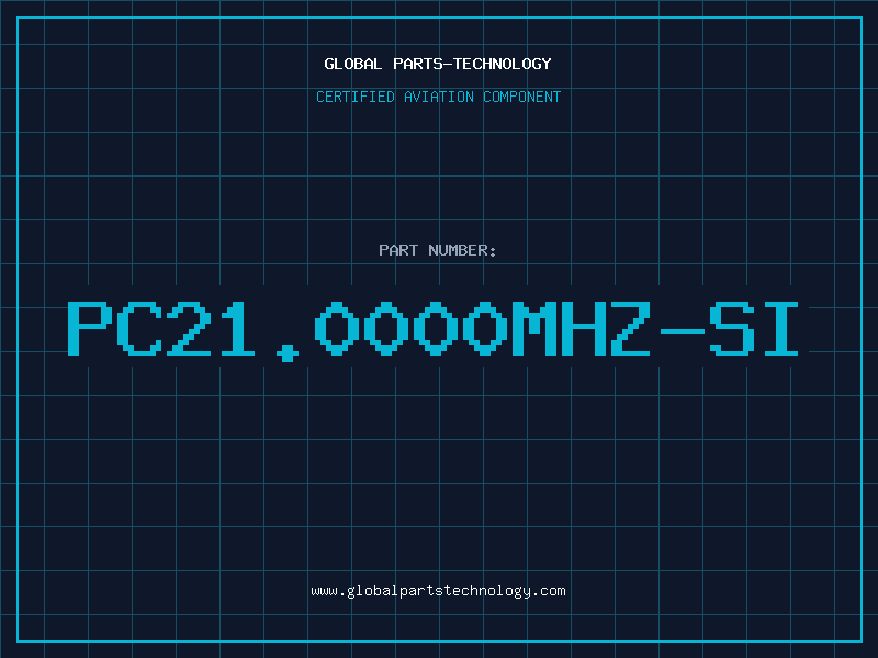 Aviation Part PC21.0000MHZ-SI