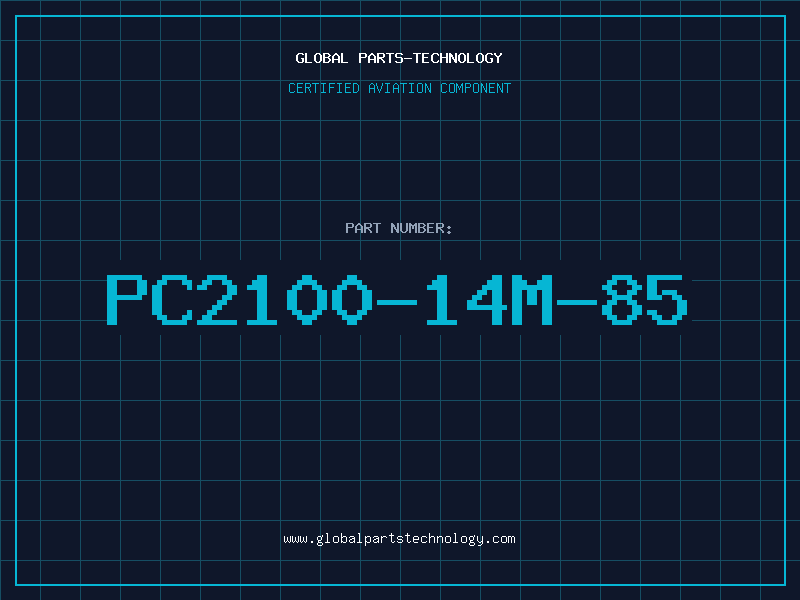 Aviation Part PC2100-14M-85