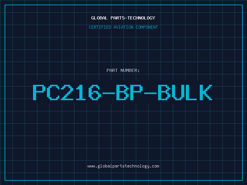 Aviation Part PC216-BP-BULK