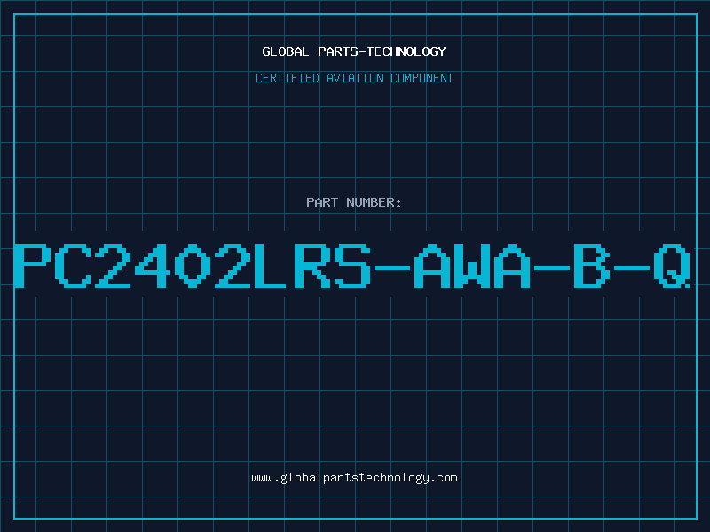 Aviation Part PC2402LRS-AWA-B-Q