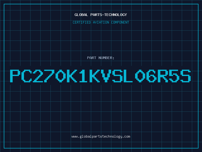 Aviation Part PC270K1KVSL06R5S