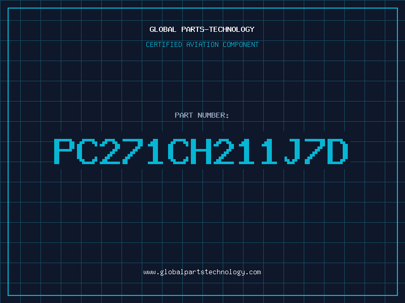 Aviation Part PC271CH211J7D