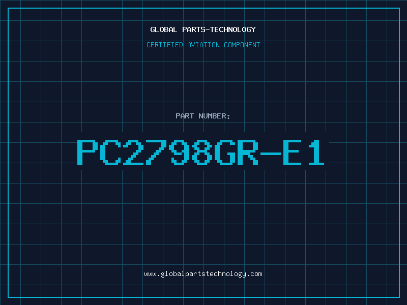 Aviation Part PC2798GR-E1