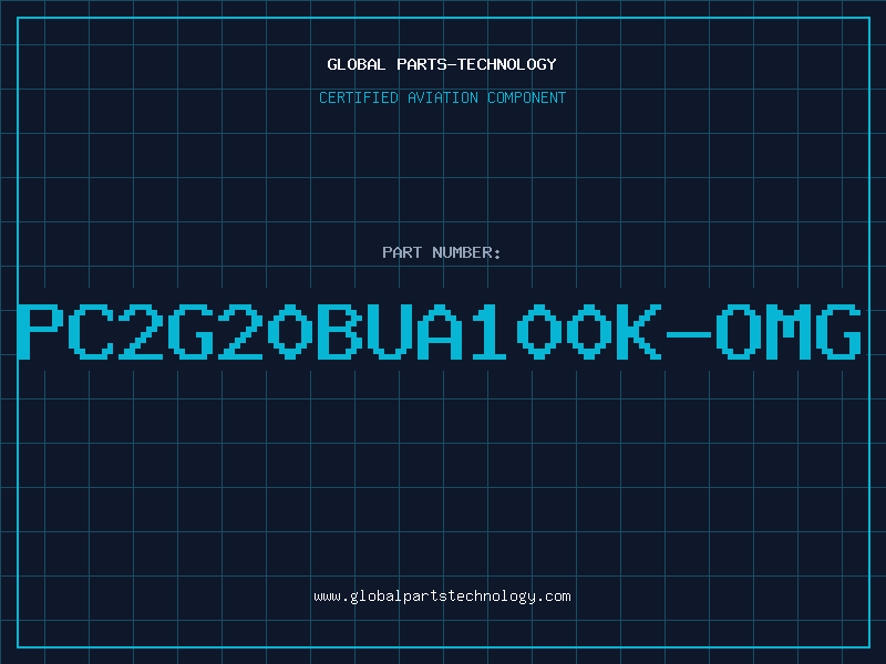 Aviation Part PC2G20BUA100K-OMG