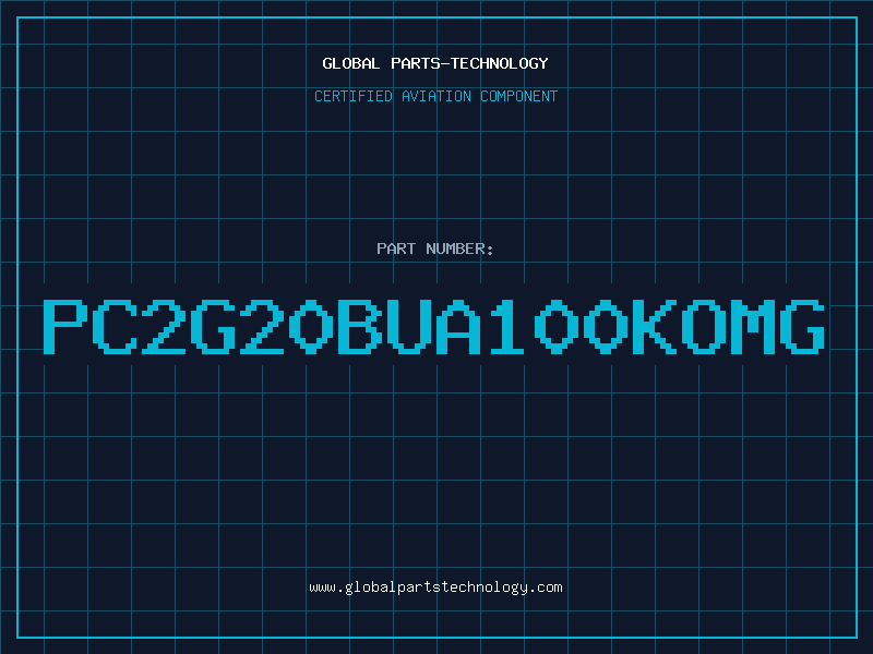 Aviation Part PC2G20BUA100KOMG