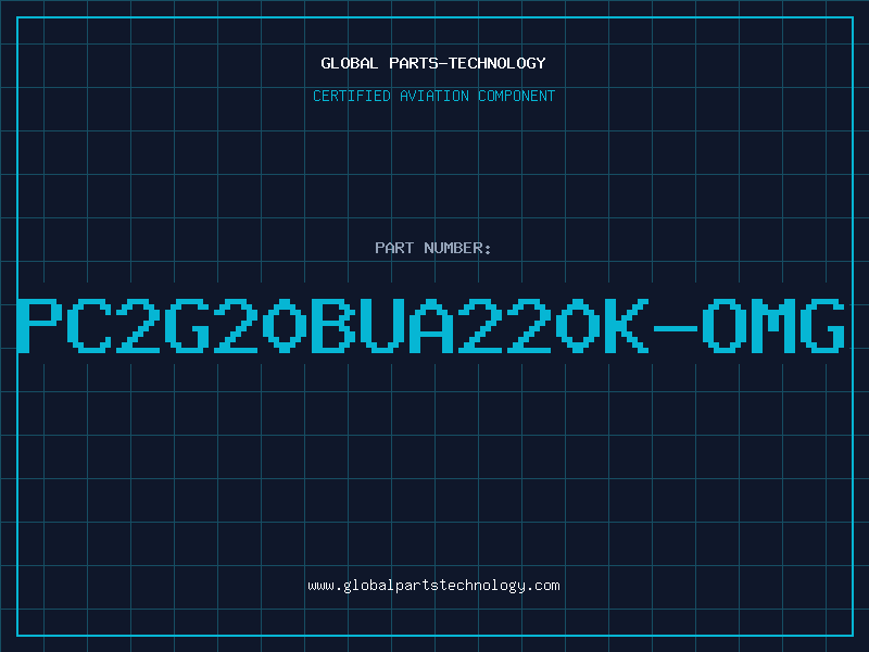 Aviation Part PC2G20BUA220K-OMG