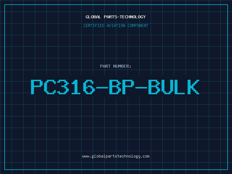 Aviation Part PC316-BP-BULK