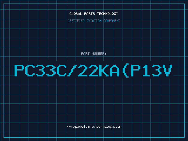 Aviation Part PC33C/22KA(P13V