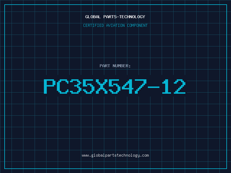Aviation Part PC35X547-12