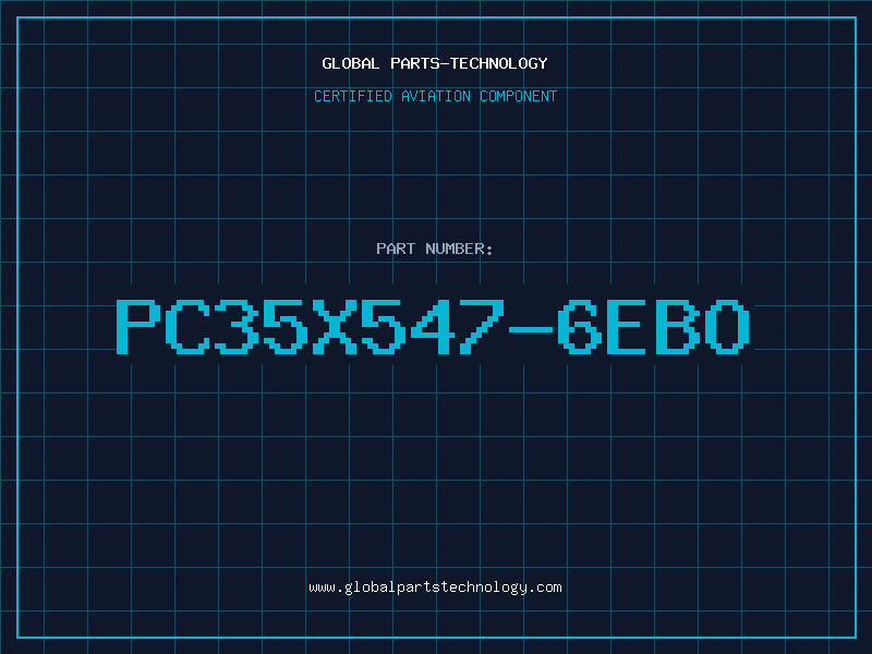 Aviation Part PC35X547-6EBO