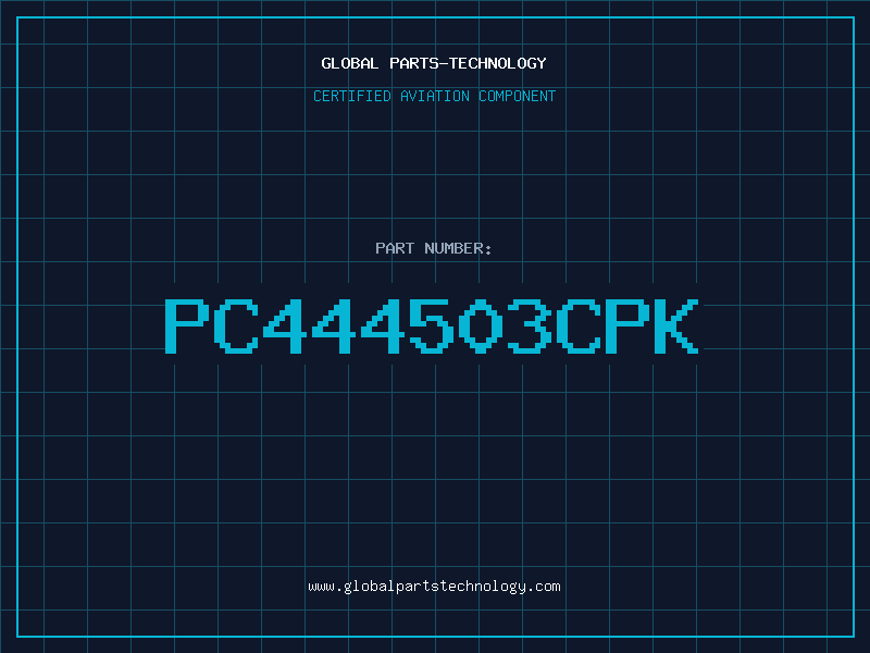 Aviation Part PC444503CPK