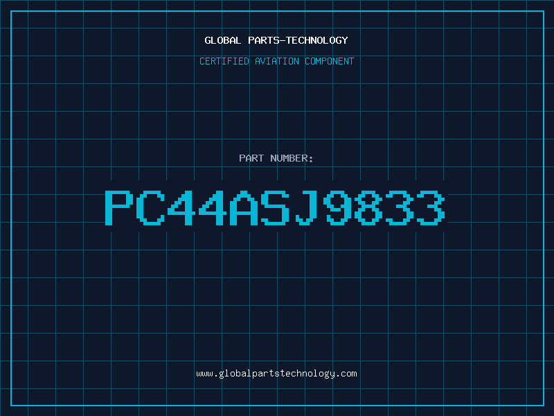 Aviation Part PC44ASJ9833