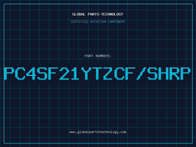 Aviation Part PC4SF21YTZCF/SHRP